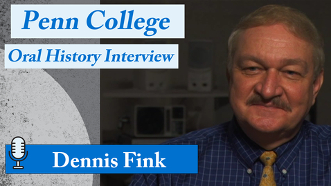 Thumbnail for Oral History Interview: Dennis Fink
