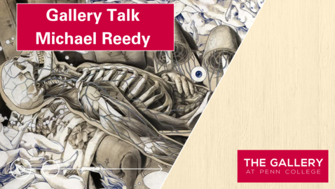Thumbnail for Gallery Talk: Michael Reedy