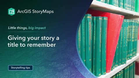 Thumbnail for Giving your story a title to remember