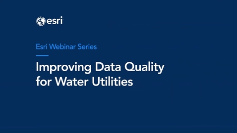 Thumbnail for Improving Data Quality for Water Utilities