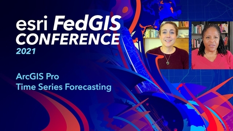 Thumbnail for entry ArcGIS Pro Time Series Forecasting