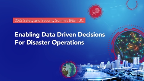 Thumbnail for Enabling Data Driven Decisions for Disaster Operations
