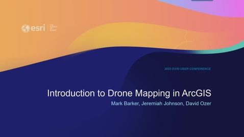 Thumbnail for Drone Imagery: An Introduction to Drone Mapping in ArcGIS