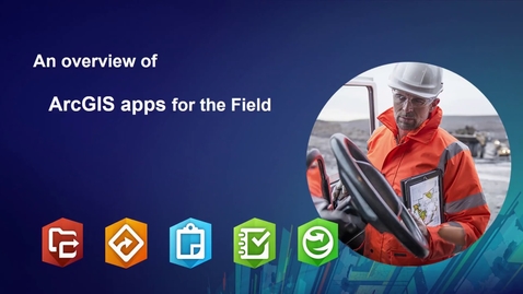 Thumbnail for ArcGIS Apps for the Field: An Introduction