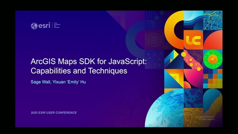 Thumbnail for ArcGIS Maps SDK for JavaScript: Capabilities and Techniques
