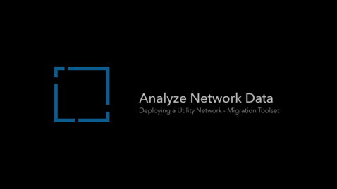 Thumbnail for Deploying with the Migration Toolset - Analyze Network Data