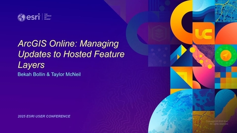 Thumbnail for ArcGIS Online: Managing Updates to Hosted Feature Layers
