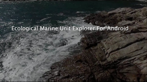 Thumbnail for entry Ecological Marine Unit Explorer For Android