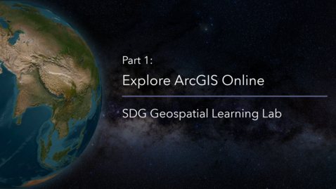 Thumbnail for entry Explore ArcGIS Online