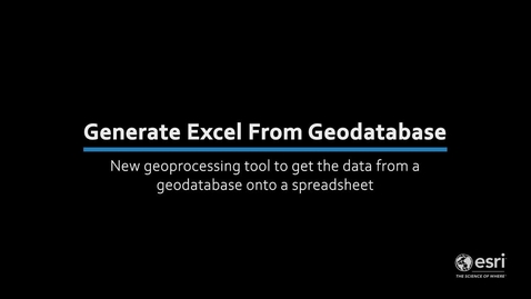 Thumbnail for Generate Excel From Geodatabase geoprocessing tool