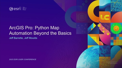 Thumbnail for ArcGIS Pro: Python Map Automation Beyond the Basics