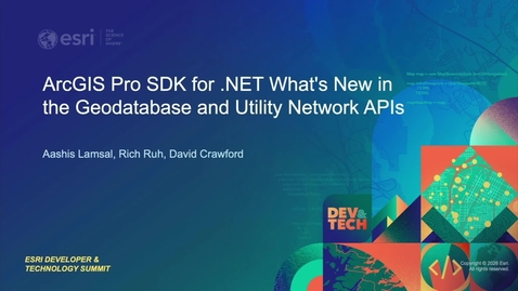 Thumbnail for ArcGIS Pro SDK for .NET: What's New in the Geodatabase and Utility Network APIs