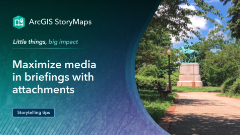 Thumbnail for Using media attachments in briefings