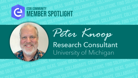 Thumbnail for entry Esri Community Member Spotlight: Peter Knoop