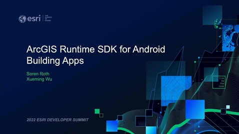 Thumbnail for entry ArcGIS Runtime SDK for Android: Building Apps