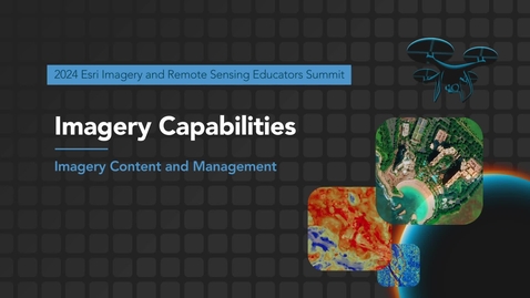 Thumbnail for  Imagery Capabilities: Imagery Content and Management