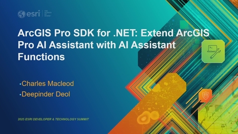 Thumbnail for ArcGIS Pro SDK for .NET: Extend ArcGIS Pro AI Assistant with Skill Functions