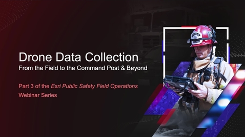Thumbnail for entry Drone Data Collection—From the Field to the Command Post and Beyond
