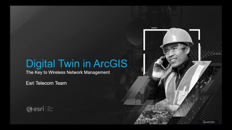 Thumbnail for Digital Twin in ArcGIS - The Key to Wireless Network Management