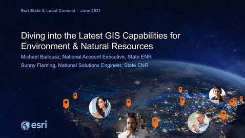 Thumbnail for Diving into the Latest GIS Capabilities for Environment &amp; Natural Resources