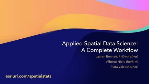 Thumbnail for entry Applying Spatial Data Science: A Complete Workflow