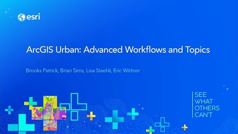 Thumbnail for ArcGIS Urban: Advanced Workflows and Topics