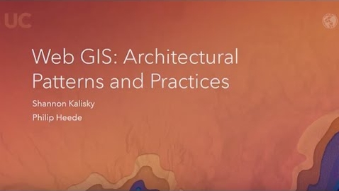 Thumbnail for entry Web GIS: Architectural Patterns and Practices