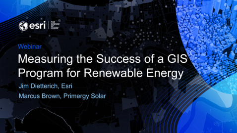 Thumbnail for Webinar: Measuring the Success of a GIS Program for Renewable Energy