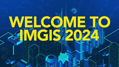 Thumbnail for Welcome to the 2024 IMGIS Conference