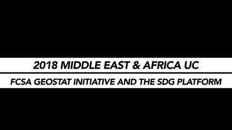 Thumbnail for entry UAE Federal Competitiveness and Statistics Authority GeoStat Initiative and the SDG Platform