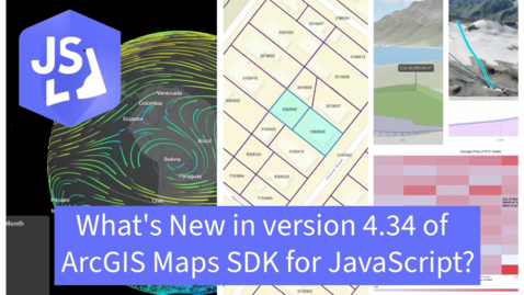 Thumbnail for What's new in version 4.34 of ArcGIS Maps SDK for JavaScript?