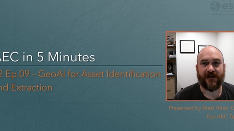 Thumbnail for GIS for AEC in 5 min S2E9 - GeoAI for Asset Identification and Extraction