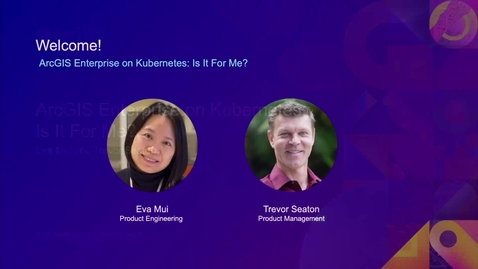 Thumbnail for ArcGIS Enterprise on Kubernetes: Is It for Me?