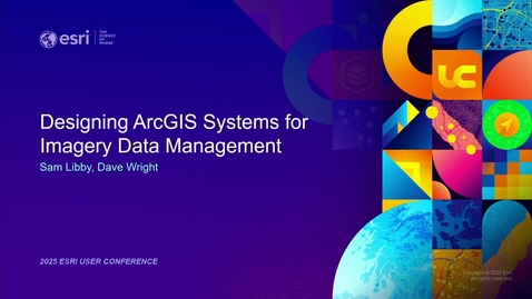 Thumbnail for Designing ArcGIS Systems for Imagery Data Management