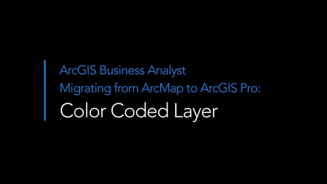 Thumbnail for entry Migrating from ArcMap to ArcGIS Pro: Color Coded Layer