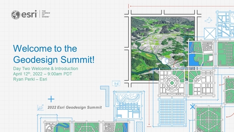 Thumbnail for entry Geodesign Summitt Day Two Welcome