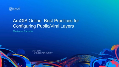 Thumbnail for entry ArcGIS Online: Best Practices for Configuring Public/Viral Layers