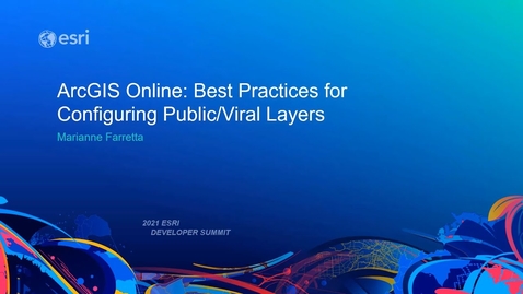 Thumbnail for ArcGIS Online: Best Practices for Configuring Public/Viral Layers