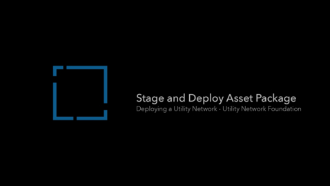 Thumbnail for Deploying with UN Foundations - Stage and Deploy Asset Package