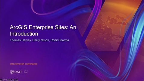 Thumbnail for entry ArcGIS Enterprise Sites: An Introduction