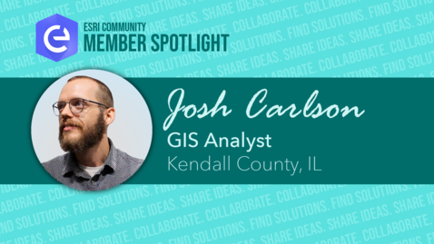 Thumbnail for Esri Community Member Spotlight: Josh Carlson 