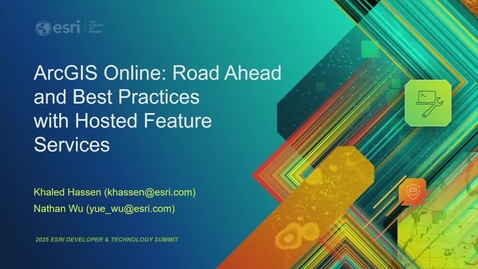 Thumbnail for ArcGIS Online: Road Ahead and Best Practices with Hosted Feature Services