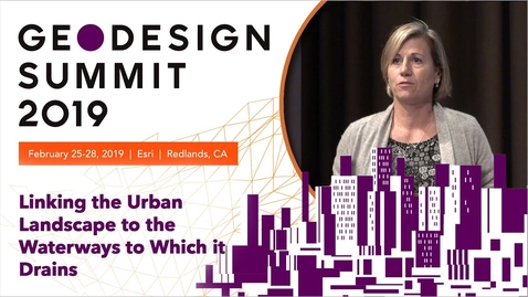 Thumbnail for Linking the Urban Landscape to the Waterways to Which it Drains