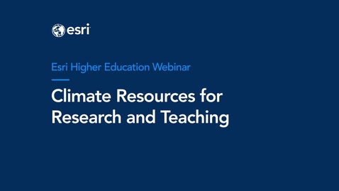 Thumbnail for Climate Resources for Research and Teaching Webinar