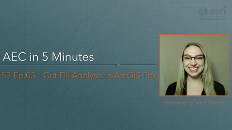 Thumbnail for GIS for AEC in 5 min S3E03 - Cut Fill Geoprocessing Tool