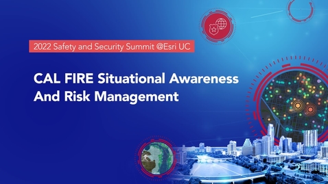 Thumbnail for CAL FIRE Situational Awareness and Risk Management
