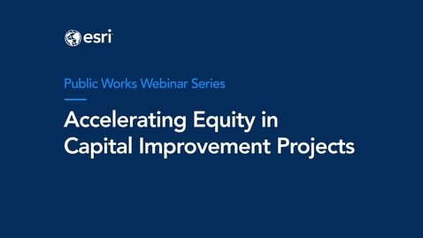 Thumbnail for Accelerating Equity in Capital Improvement Projects Webinar