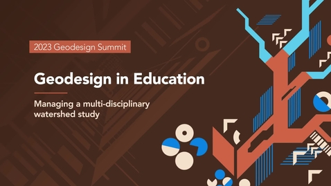 Thumbnail for entry Geodesign in Education: Managing a multi-disciplinary watershed study