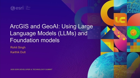 Thumbnail for ArcGIS and GeoAI: Using Large Language Models and Foundation Models