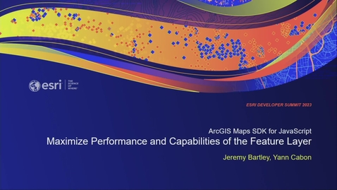 Thumbnail for entry ArcGIS Maps SDK for JavaScript: Maximize Performance and Capabilities of the Feature Layer